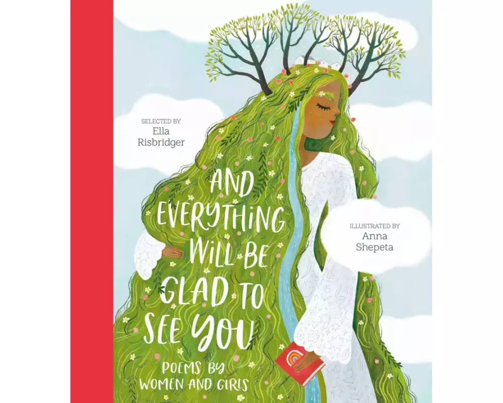 And Everything Will Be Glad to See You