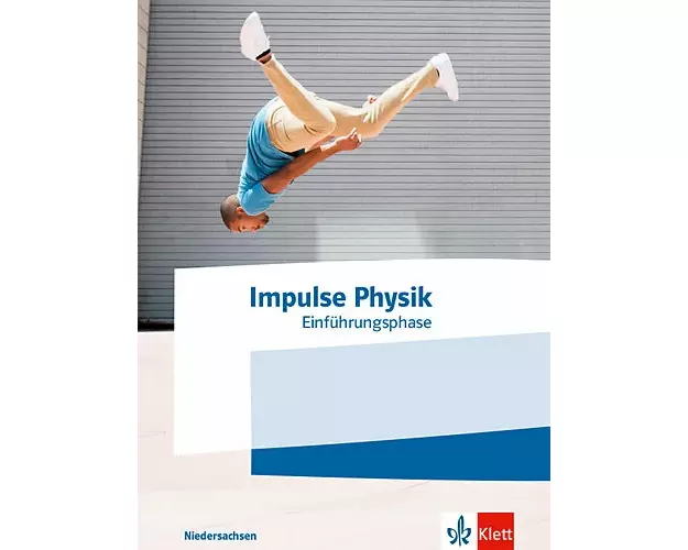 Impulse Physik Oberstufe Einführungsphase.Schulbuch Klasse 11. Ausgabe Niedersachsen