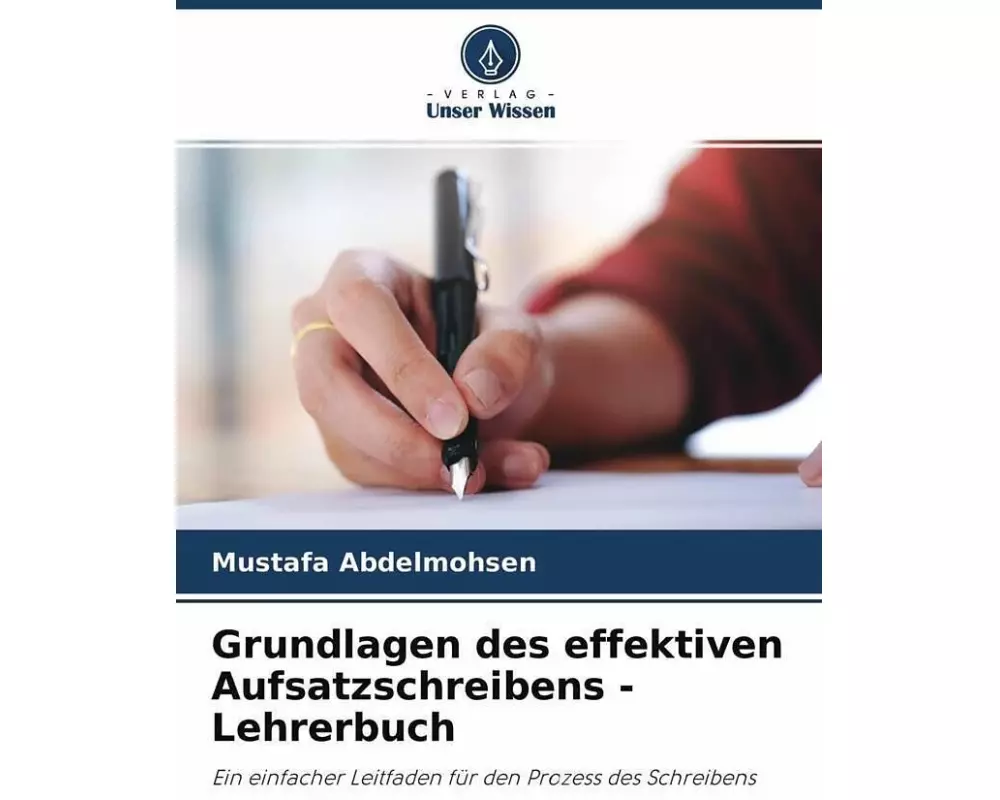 Grundlagen des effektiven Aufsatzschreibens - Lehrerbuch