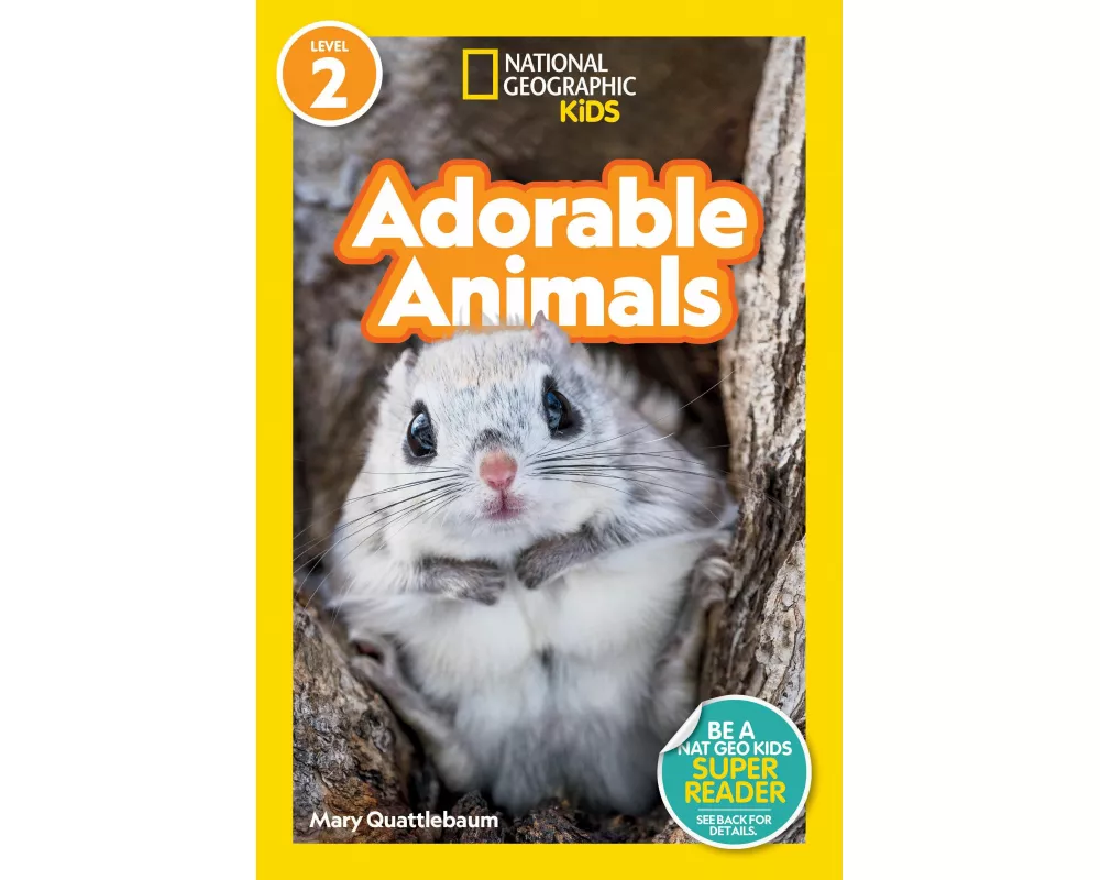 Adorable Animals (National Geographic Kids Readers, Level 2)