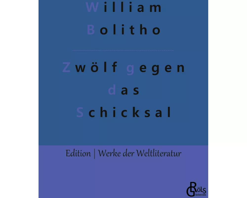 Zwölf gegen das Schicksal