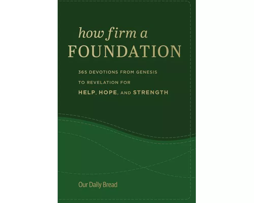 How Firm a Foundation
