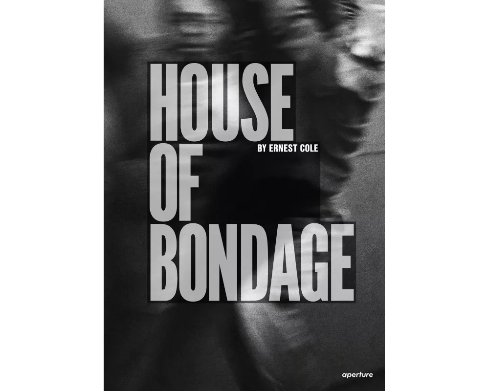Ernest Cole: House of Bondage