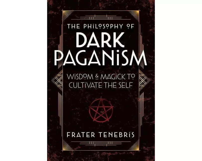 The Philosophy of Dark Paganism