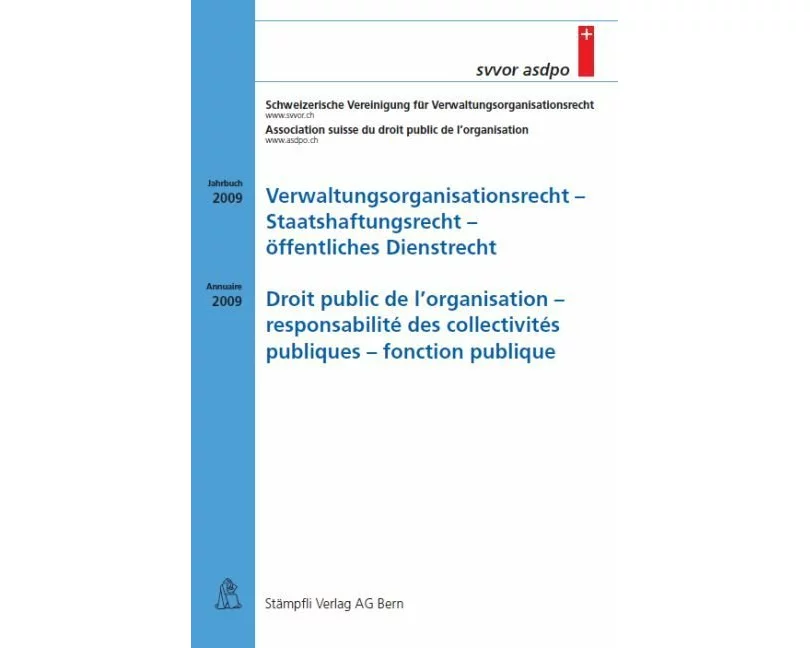 Verwaltungsorganisationsrecht - Staatshaftungsrecht - öffentliches Dienstrecht / Droit public de l'organisation - responsabilité des collectivités pub