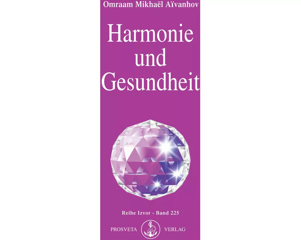 Harmonie und Gesundheit
