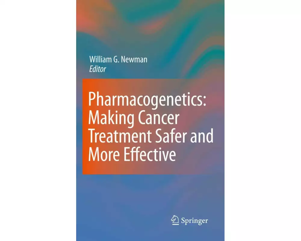 Pharmacogenetics: Making cancer treatment safer and more effective