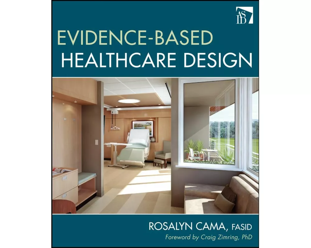 Evidence-Based Healthcare Design