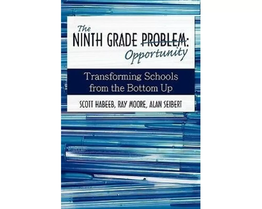 The Ninth Grade Opportunity