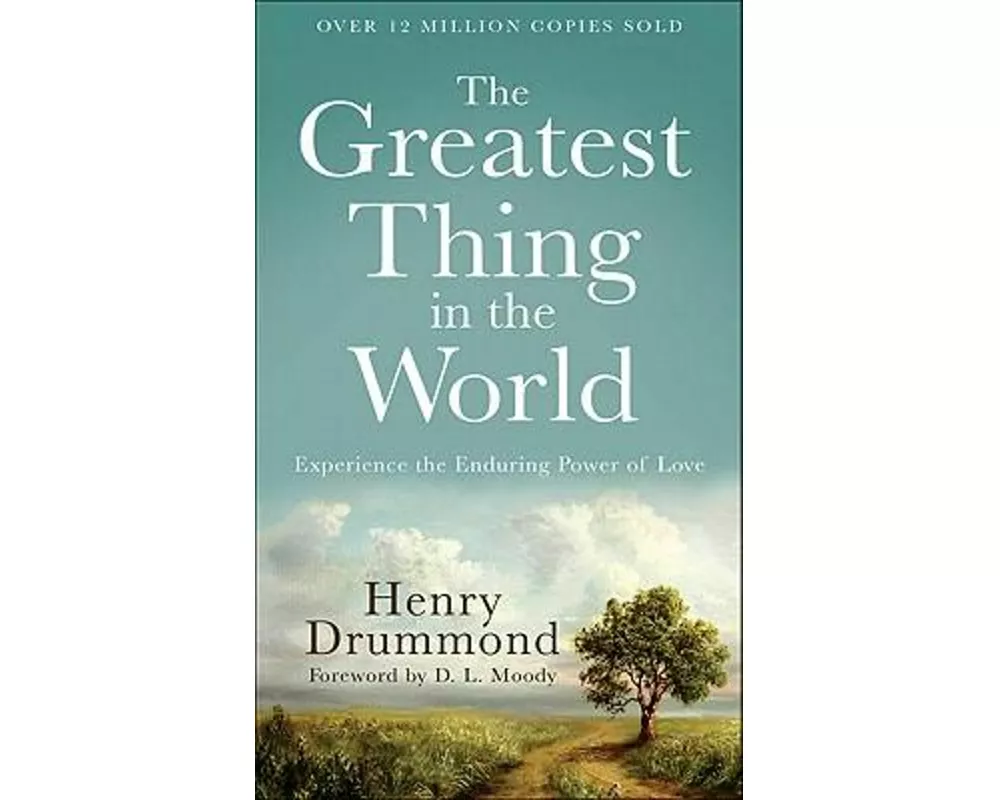 The Greatest Thing in the World – Experience the Enduring Power of Love