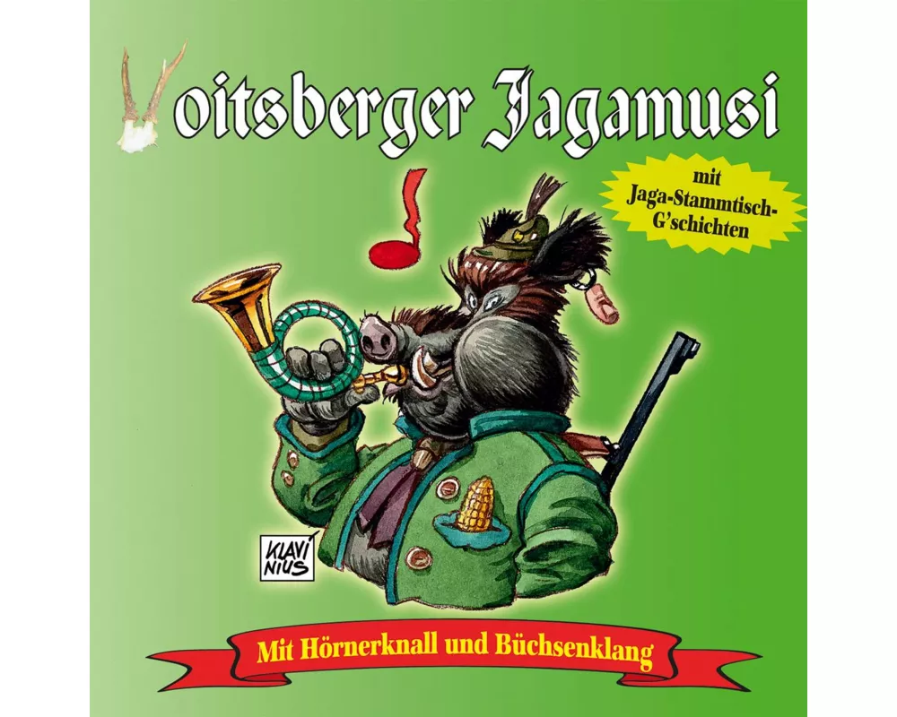 Mit Hörnerknall und Büchsenklang