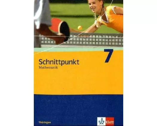 Schnittpunkt Mathematik. Schülerbuch 7. Schuljahr. Ausgabe für Thüringen