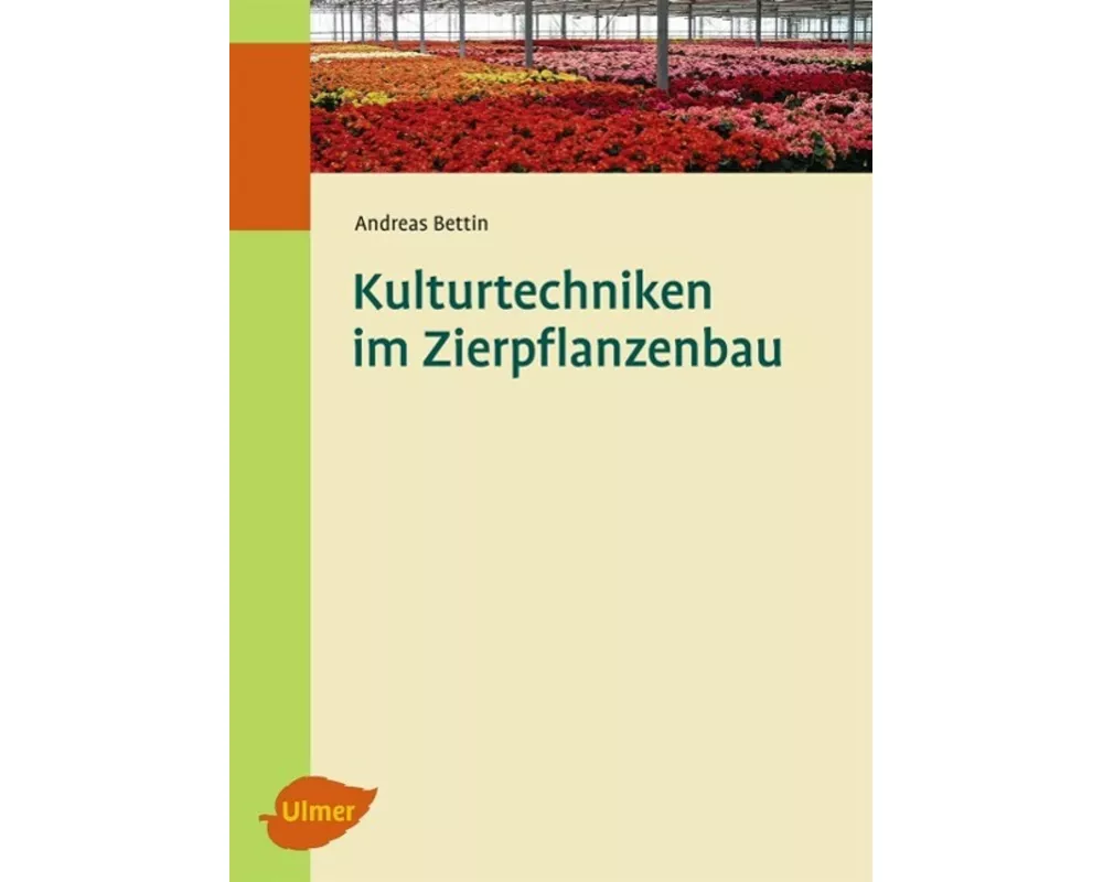 Kulturtechniken im Zierpflanzenbau
