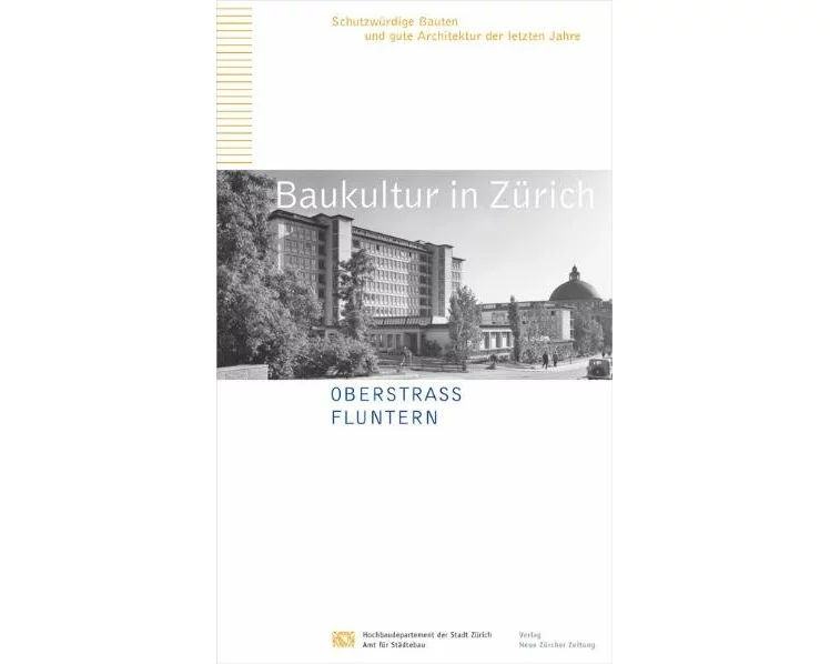 Baukultur in Zürich Band 8: Oberstrass, Fluntern