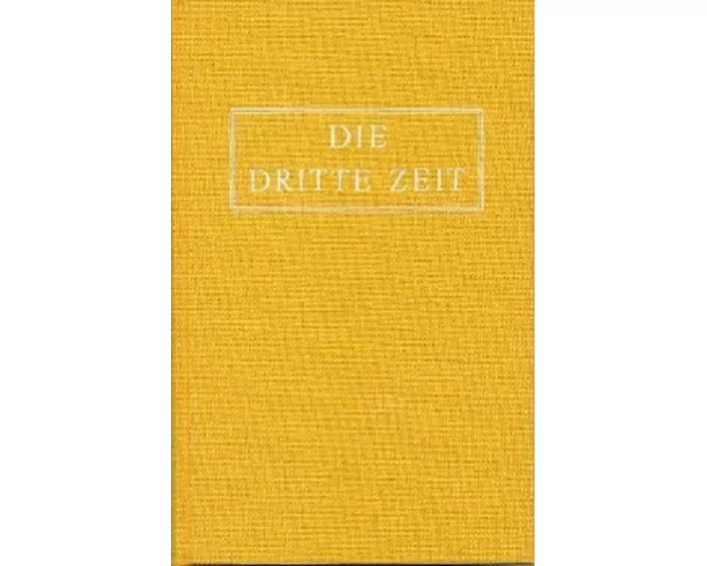 Die Dritte Zeit. Wiederkunft des Herrn - Das Zeitalter des Heiligen Geistes