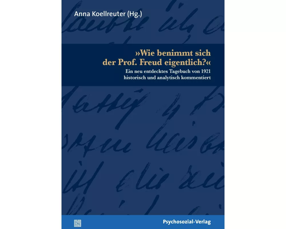 »Wie benimmt sich der Prof. Freud eigentlich?«