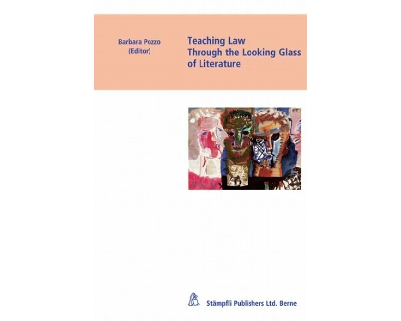Teaching Law Through the Looking Glass of Literature