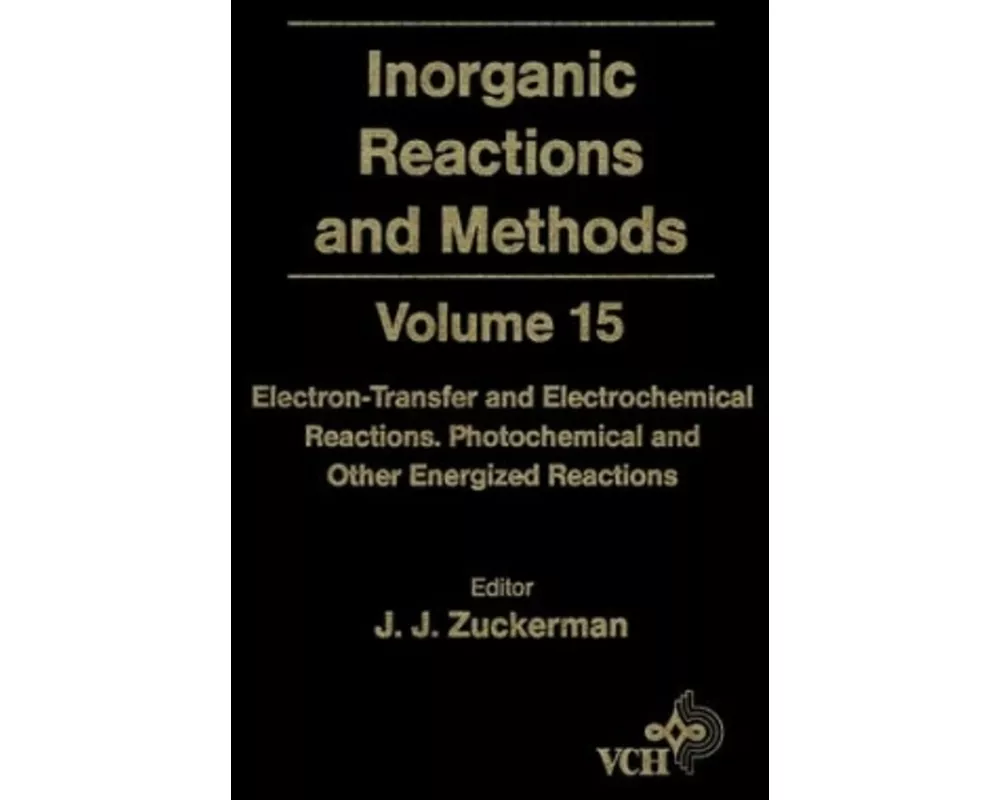 Inorganic Reactions and Methods, Electron-Transfer and Electrochemical Reactions; Photochemical and Other Energized Reactions