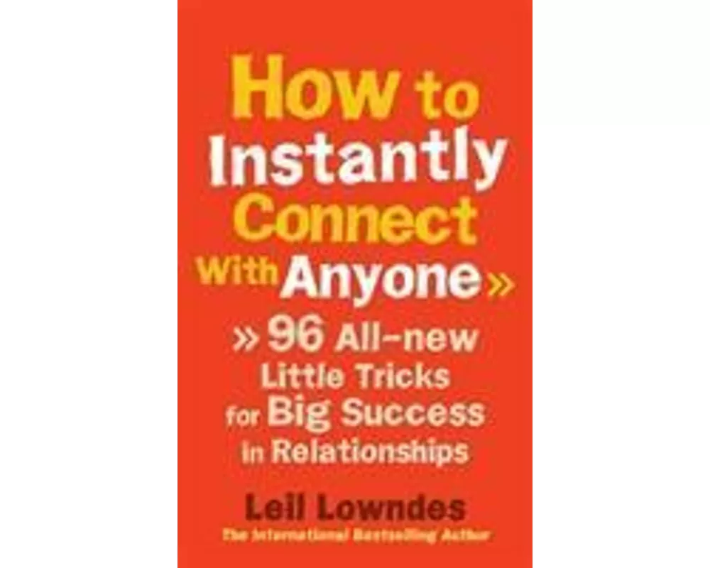 How to Instantly Connect With Anyone