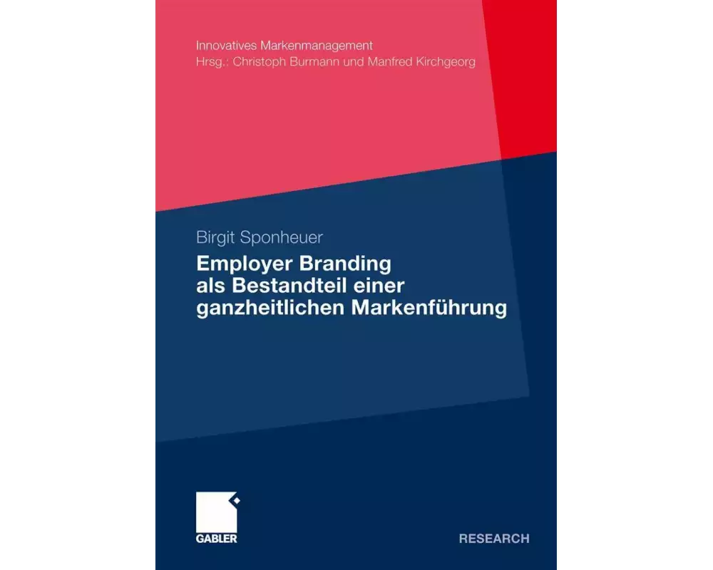 Employer Branding als Bestandteil einer ganzheitlichen Markenführung
