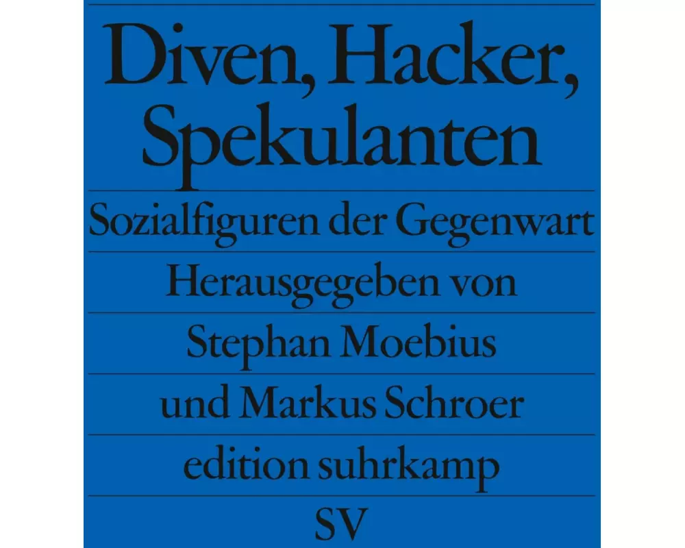 Diven, Hacker, Spekulanten