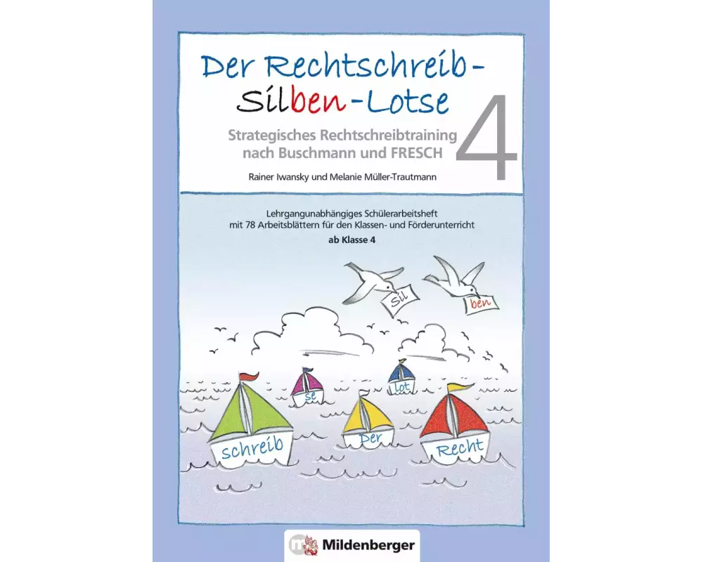 Der Rechtschreib-Silben-Lotse 4, Arbeitsheft