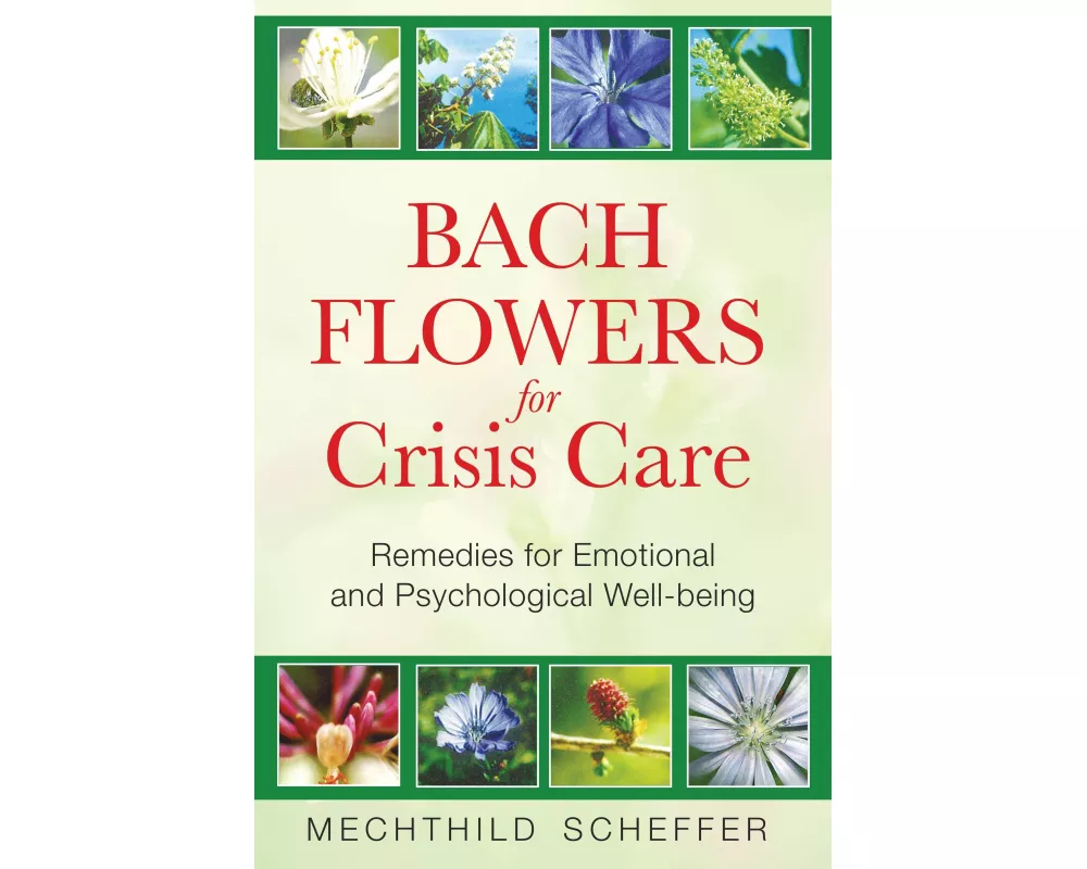 Bach Flowers for Crisis Care