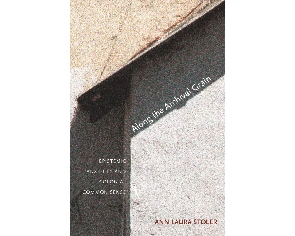 Along the Archival Grain