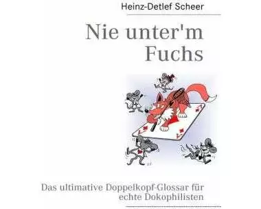 Nie unter'm Fuchs