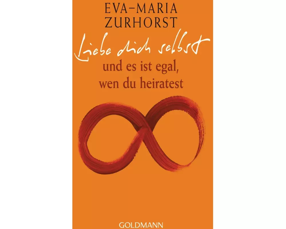 Liebe dich selbst und es ist egal, wen du heiratest