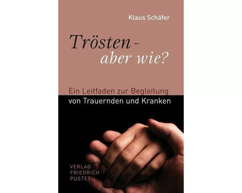 Trösten - aber wie?