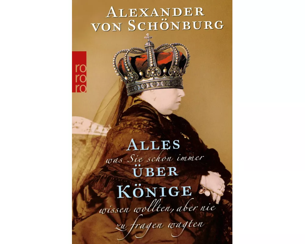 Alles, was Sie schon immer über Könige wissen wollten, aber nie zu fragen wagten