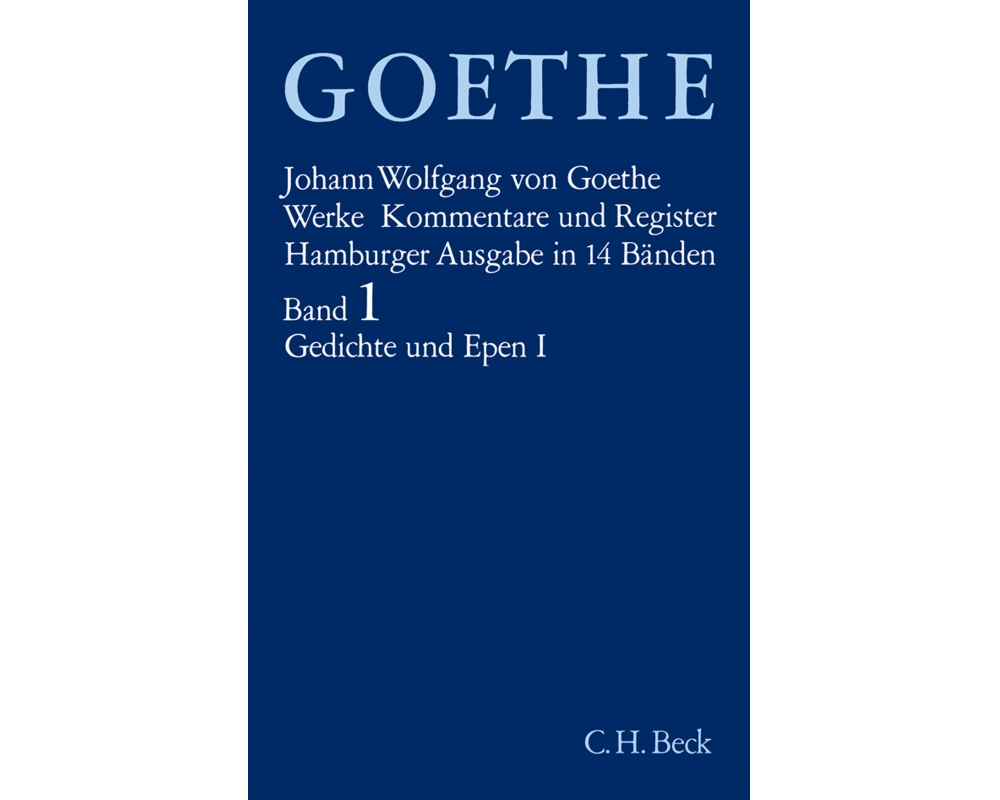 Goethes Werke Bd. 1: Gedichte und Epen I