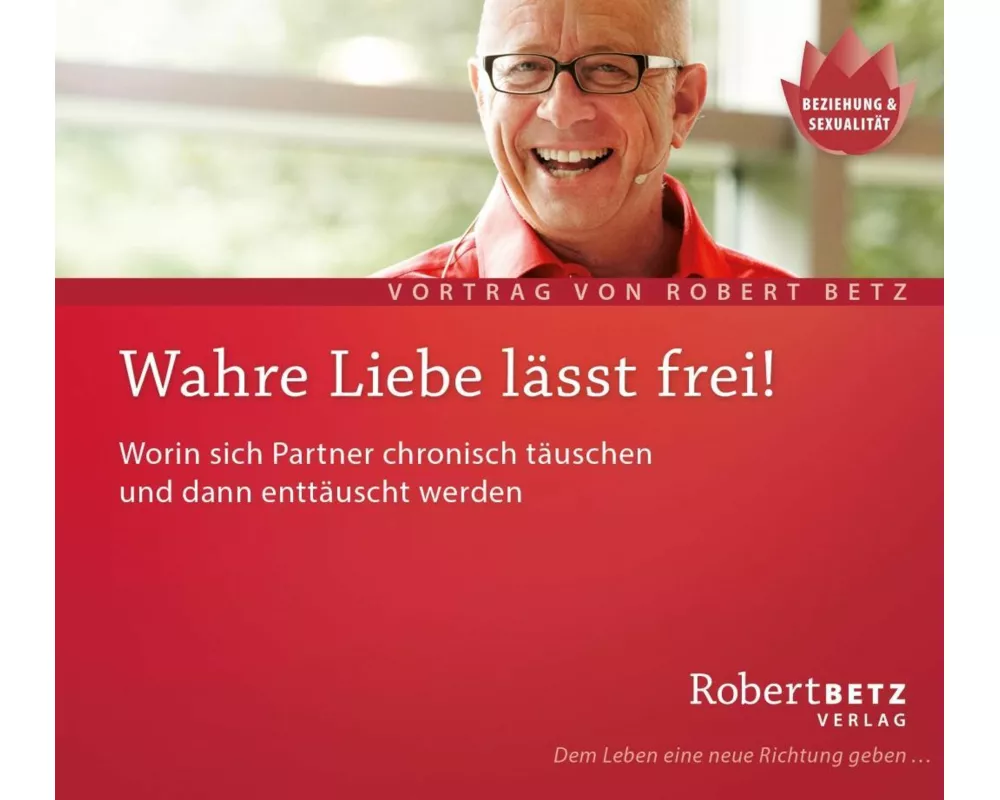 Wahre Liebe lässt frei. CD