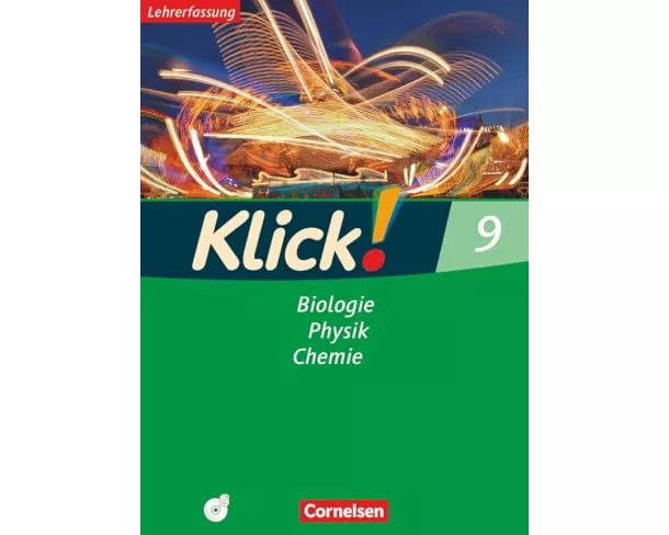 Klick! Biologie, Physik, Chemie - Ausgabe 2007 - Band 9