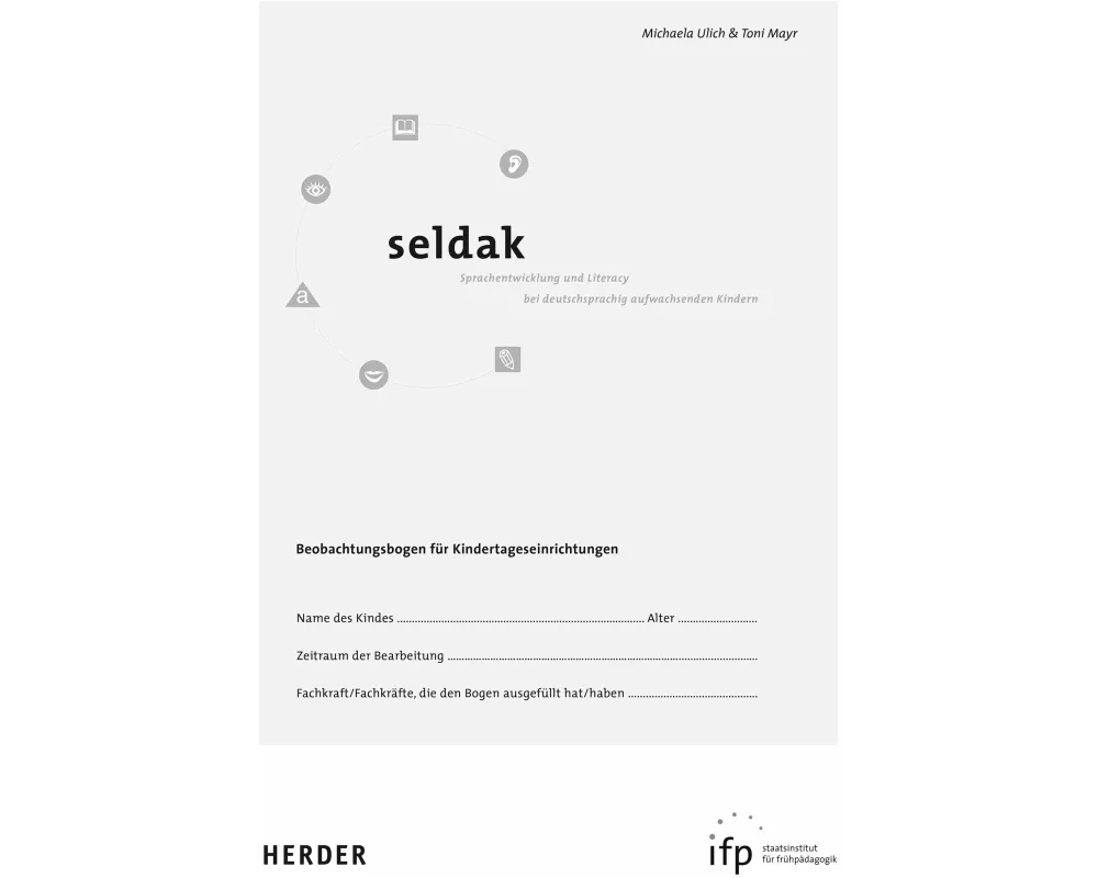 seldak. Sprachentwicklung und Literacy bei deutschsprachig aufwachsenden Kindern