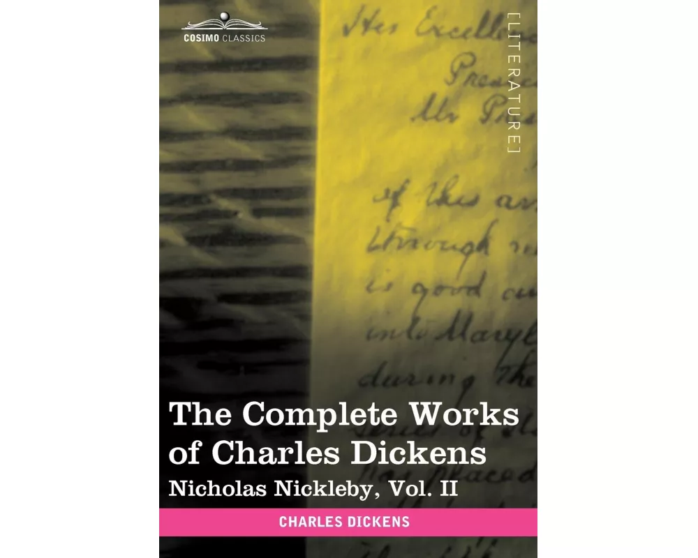 The Complete Works of Charles Dickens (in 30 Volumes, Illustrated)