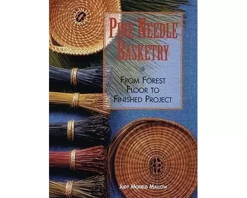 Pine Needle Basketry