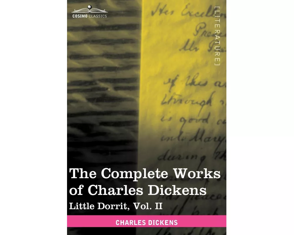 The Complete Works of Charles Dickens (in 30 Volumes, Illustrated)