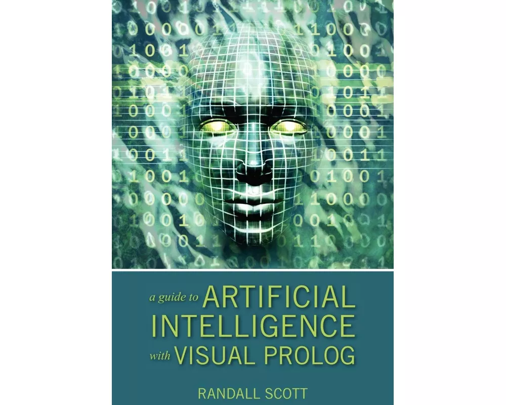 A Guide to Artificial Intelligence with Visual PROLOG