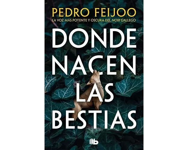 Donde nacen las bestias