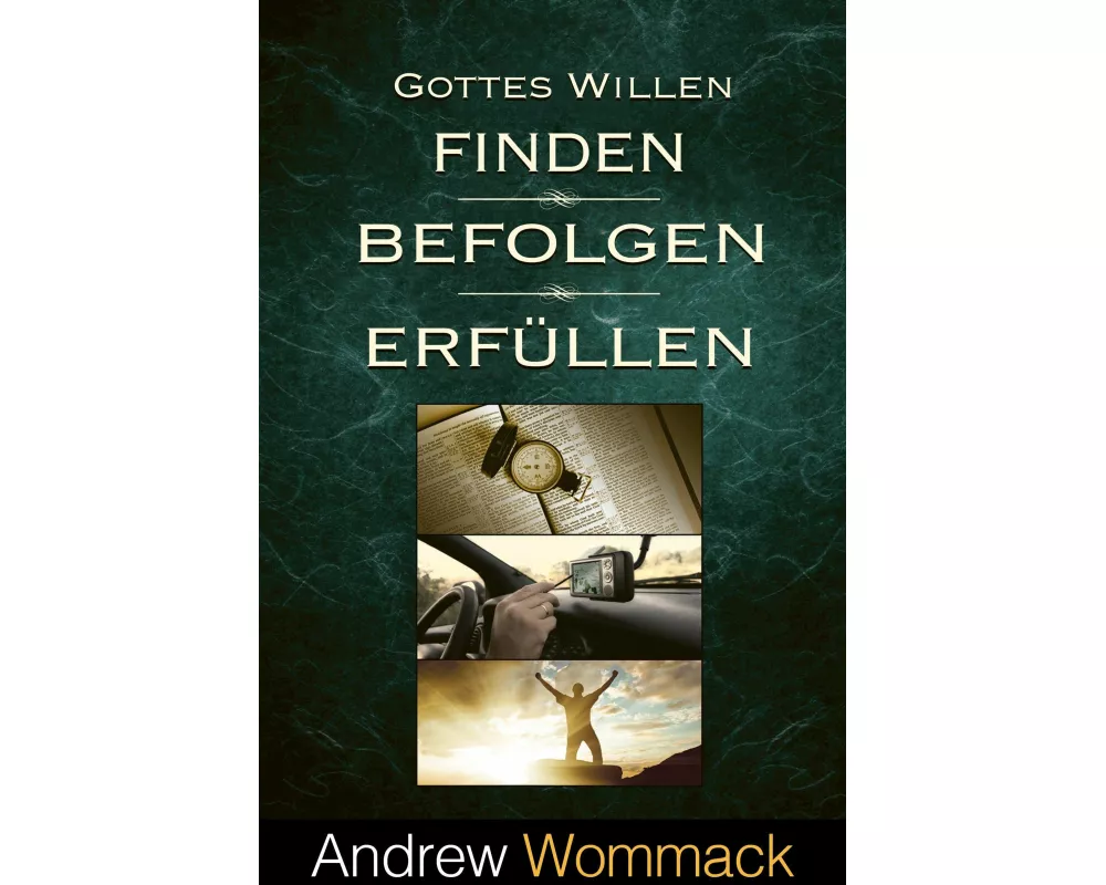 Gottes Willen finden, befolgen, erfüllen