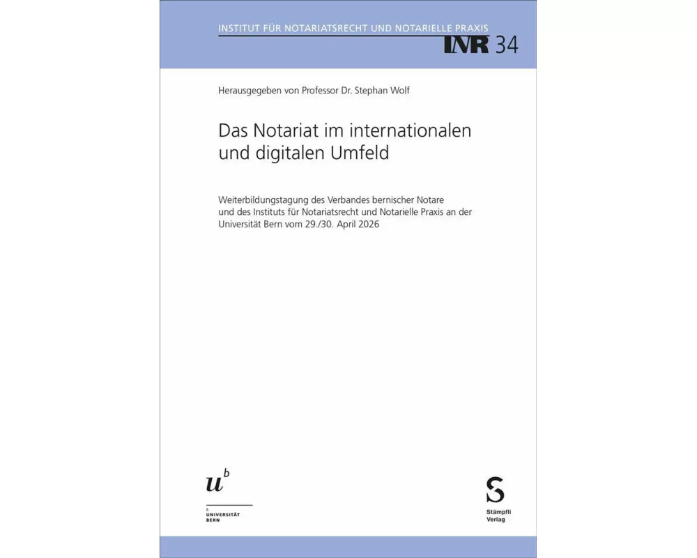 Das Notariat im internationalen und digitalen Umfeld