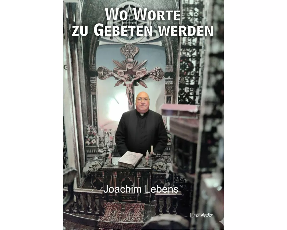 Wo Worte zu Gebeten werden