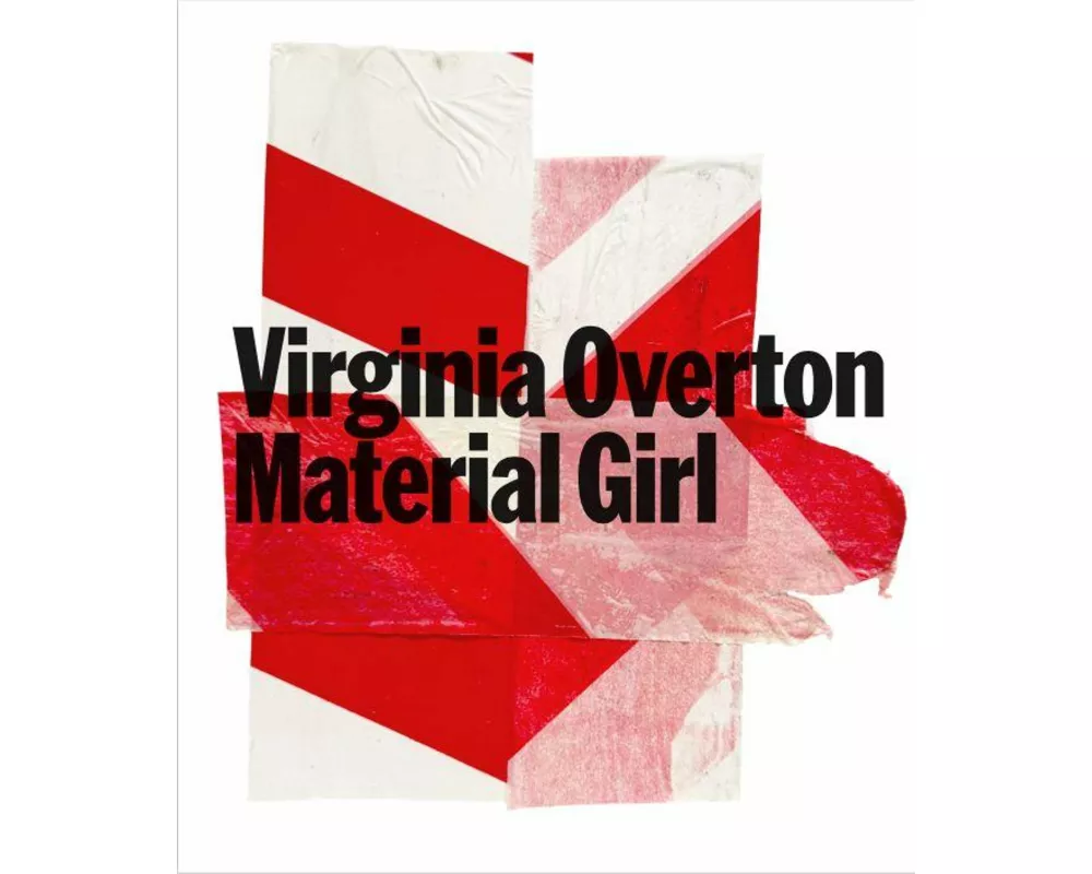 Virginia Overton. Material Girl
