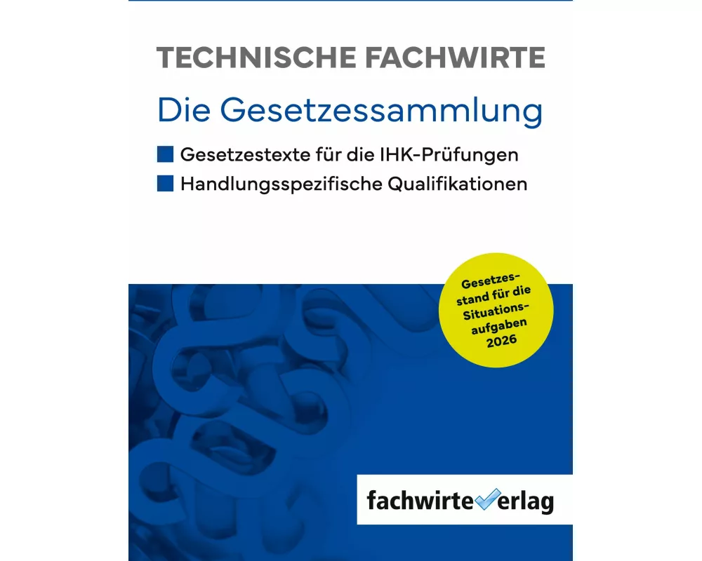 Technische Fachwirte - Gesetzessammlung