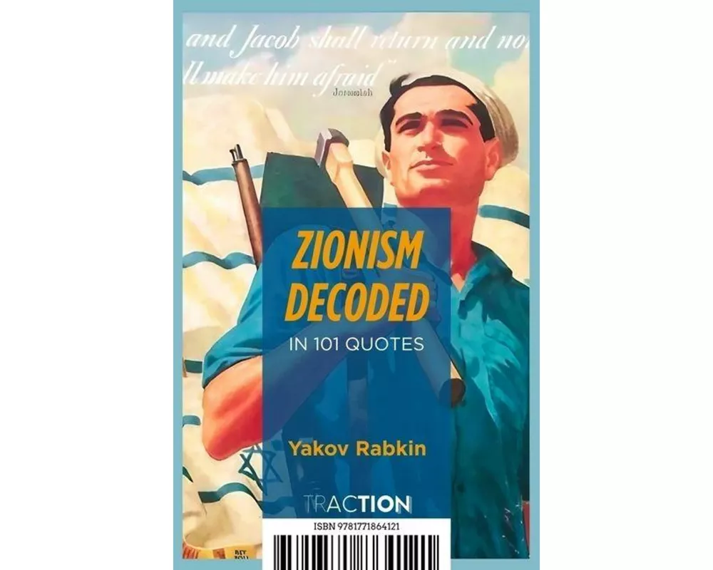 Zionism Decoded in 101 Quotes
