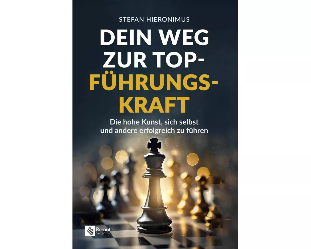 Dein Weg zur Top-Führungskraft