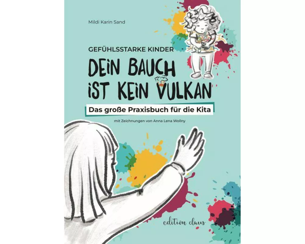 Gefühlsstarke Kinder - Dein Bauch ist kein Vulkan