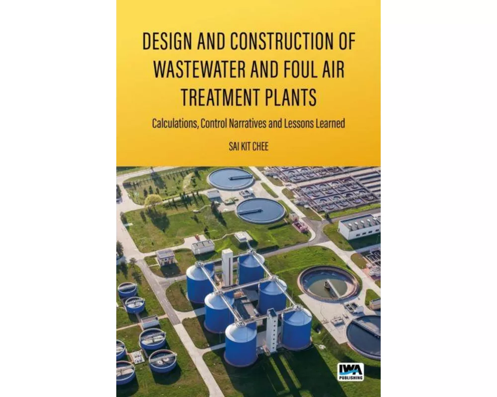 Design and Construction of Wastewater and Foul Air Treatment Plants